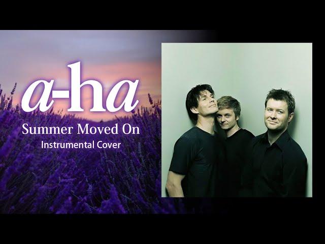 a-ha - Summer Moved On - Instrumental Cover　/　a-haカバー