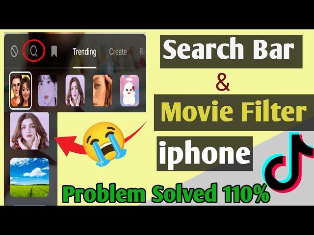 Tiktok Iphone Movie Filters And Search Bar Iphone Problem| Filters Not Showing  Problem Solved