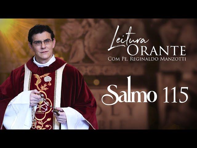 LEITURA ORANTE | Salmo 115 | 06/09/2024 | @PadreManzottiOficial