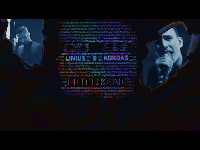 Linius & Kordas - Do It Like Me