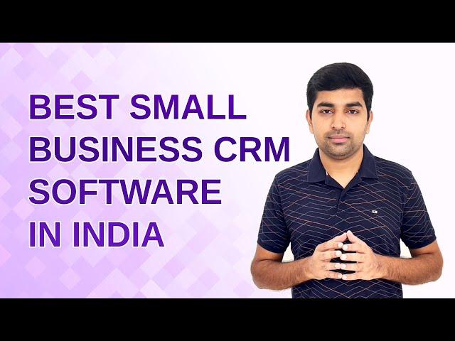 Best Small Business CRM Software in India | Best CRM Software for SMEs
