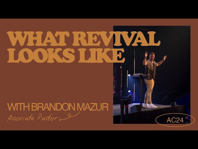 What Revival Looks Like | Brandon Mazur | Amplify Church