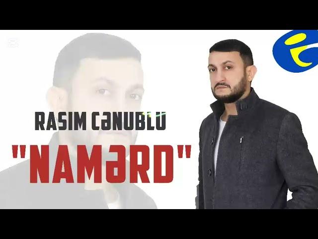 Rasim Cenublu - NAMƏRD 2025