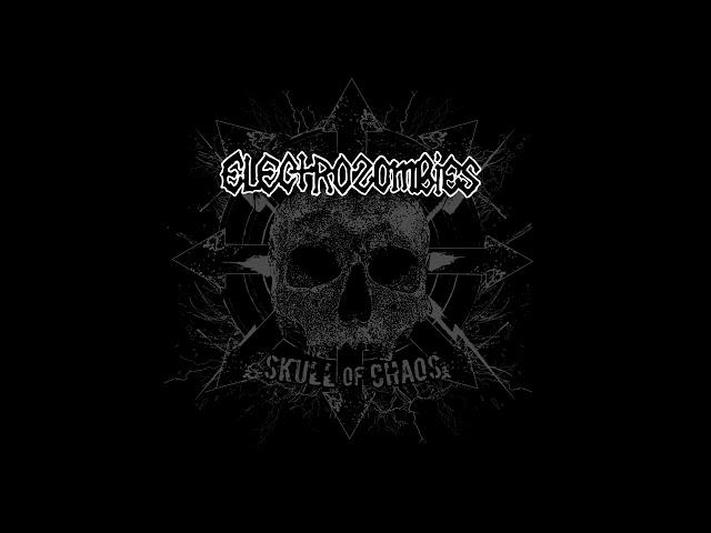 Electrozombies - Skull Of Chaos (Full 2012)