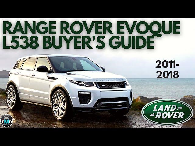 Range Rover Evoque L538 (2011-2018) Avoid buying a broken Evoque (TD4, SD4, Si4) Common problems