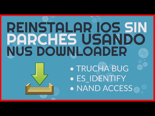 Reinstalar IOS "sin parches" usando NUS Downloader