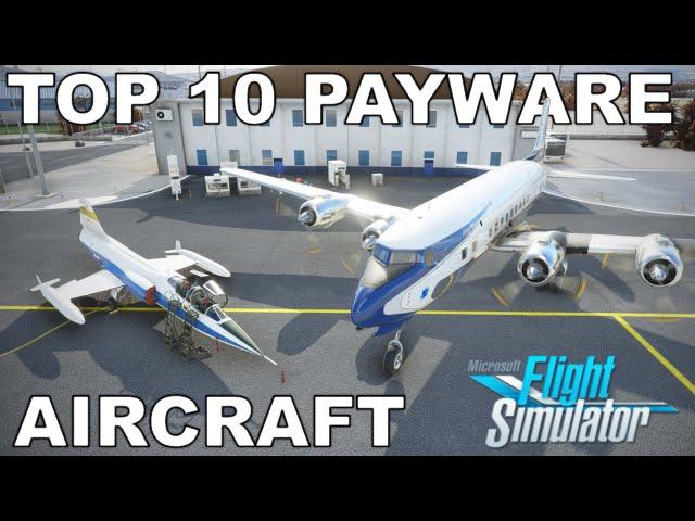 The Best MSFS Payware Aircraft Addons 2021? | Top 10 | Microsoft Flight Simulator