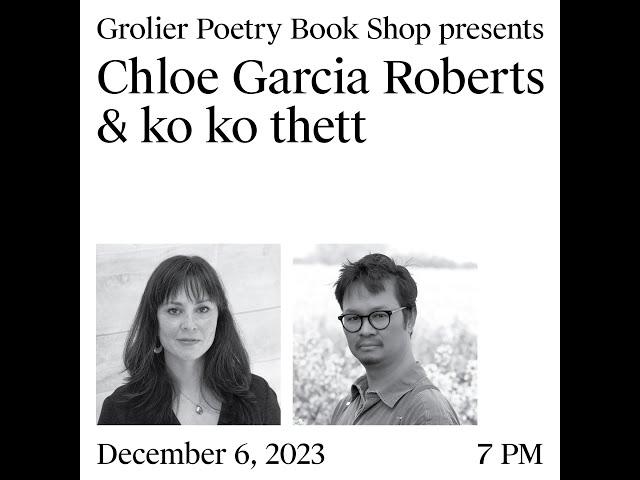 Grolier Hybrid Reading — Chloe Garcia Roberts and ko ko thett (Zoom 2023)