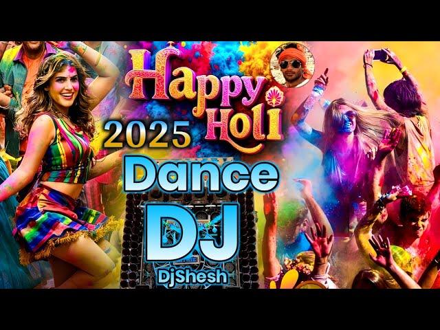 Holi Song Hard Bass Jbl Sound DJ Holi Song Dance | Happy Holi | Holi DJ Song 2025 DjShesh Holi Gana