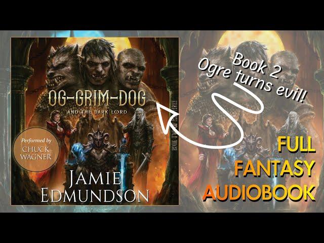 Og-Grim-Dog and The Dark Lord | Full Fantasy Audiobook