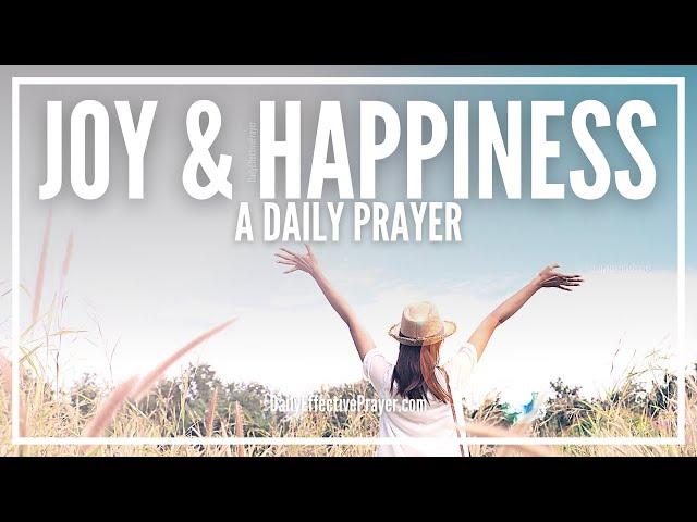 Prayer For Joy | Prayer For Happiness