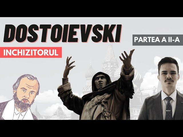 Dostoievski - filozofia Marelui Inchizitor