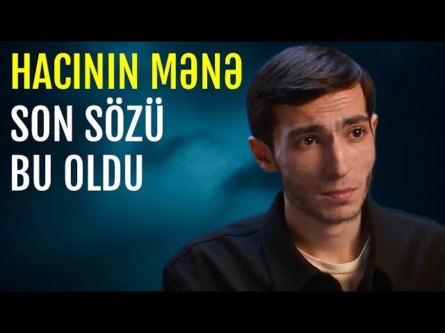 Son danışığımızda ölümdən danışdı | Hacı Şahinin övladı atasından danışdı | Sübhə 15 dəyqə qalmışdı