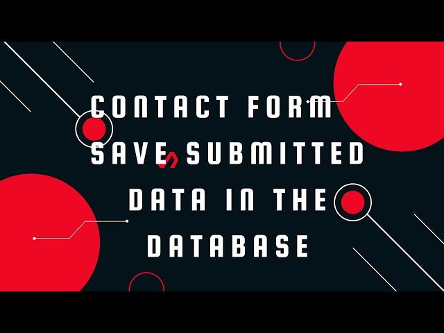 contact form 7 save submitted data in the database | Save Contact Form 7 data into database