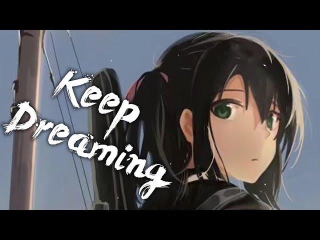 [ Nightcore ] - NEFFEX - Keep Dreaming
