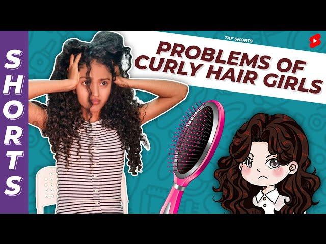 Problems of Every Curly Hair Girl #Shorts #TKFShorts #TKF