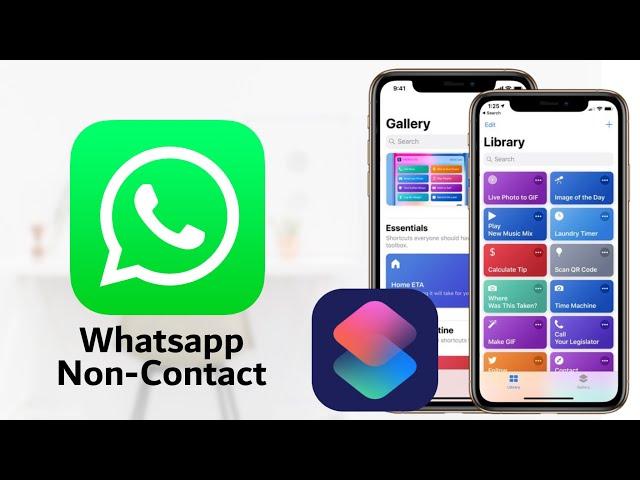 How To Send Whatsapp Message To Non-Contact Number Without Saving On iOS 12 Shortcuts On iPhone