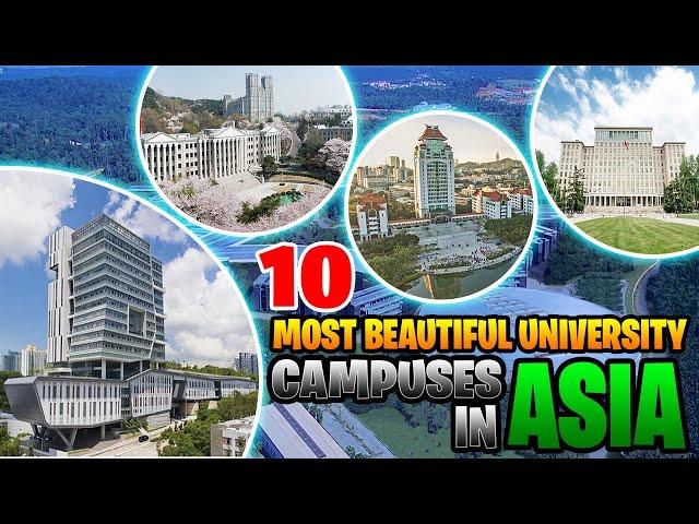 10 Most Beautiful Universities in Asia