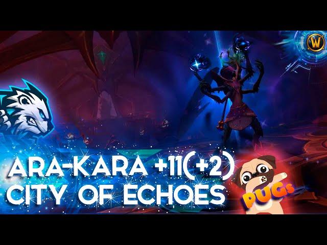 WOW | ARA-KARA, CITY OF ECHOES +11 (+2) | DRUID TANK POV | PUG NO VOICE TWW SEASON 1