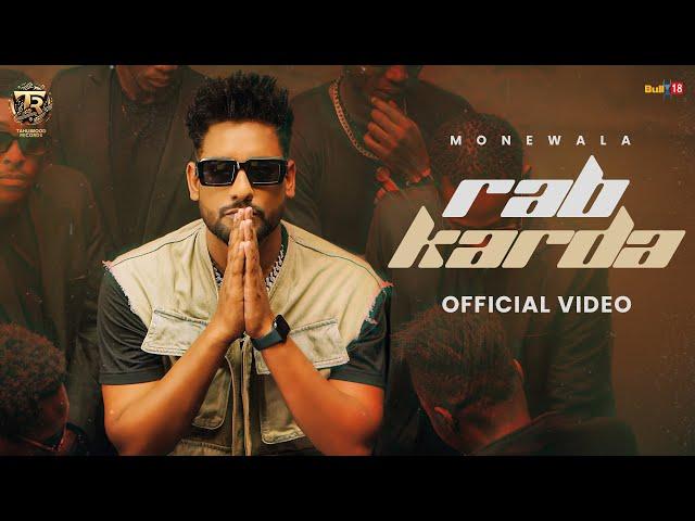 Rab Karda (Official Music Video) Monewala | Latest Punjabi Song 2024 | Tahliwood Records