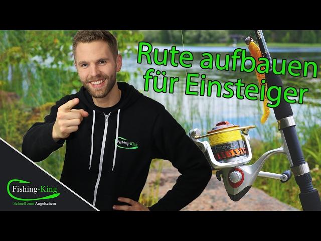 Wie baut man eine Angelrute waidgerecht zusammen? / Einsteiger-Tutorial | Fishing-King.de