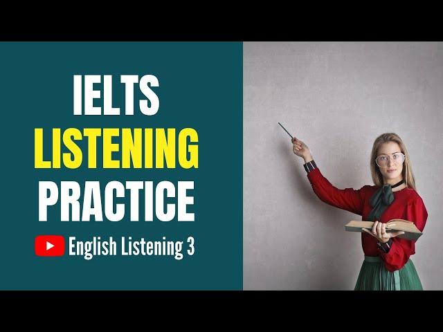 IELTS Listening Practice | Listening for English Learners | English Listening 3 