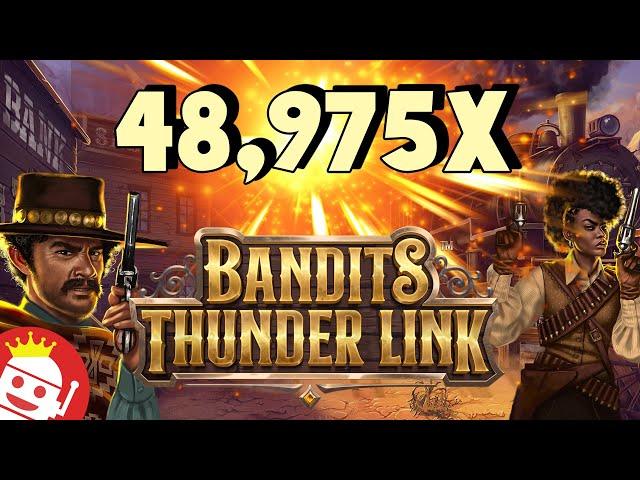 BANDITS THUNDER LINK (STAKELOGIC)  INSANE 48975X WIN!