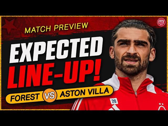 Tough Test! Keep The Dream Alive! Nottingham Forest vs Aston Villa Match Preview with @TalkingReds