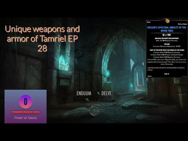 Unique Weapons and Armors of Tamriel EP 28 ODILON'S SPECTRAL AMULET OF THE WYRD TREE