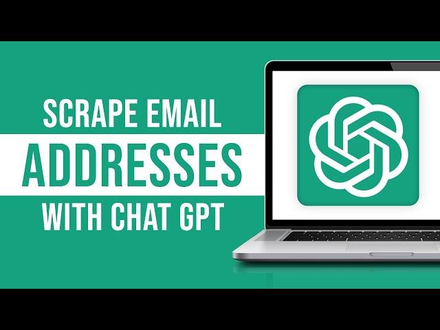 How to Scrape Email Addresses With ChatGPT