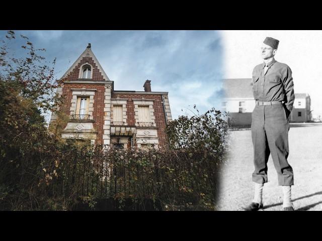 Abandoned Manor Of An American Soldier ~ He Fought In France And Never Left!