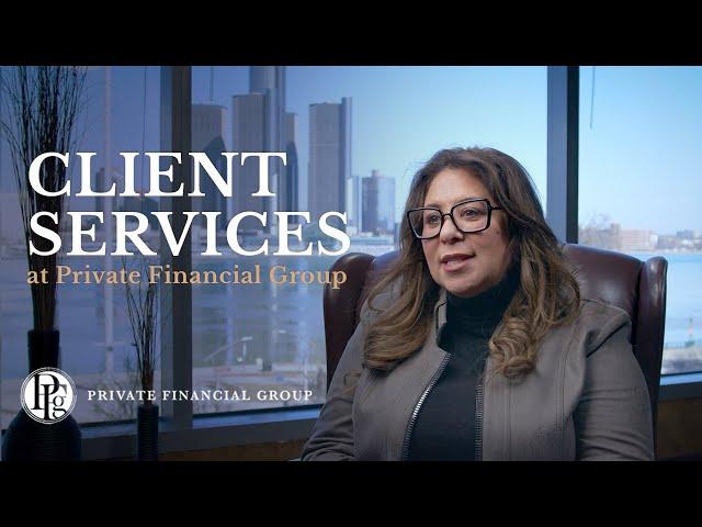 Client Services at Private Financial Group