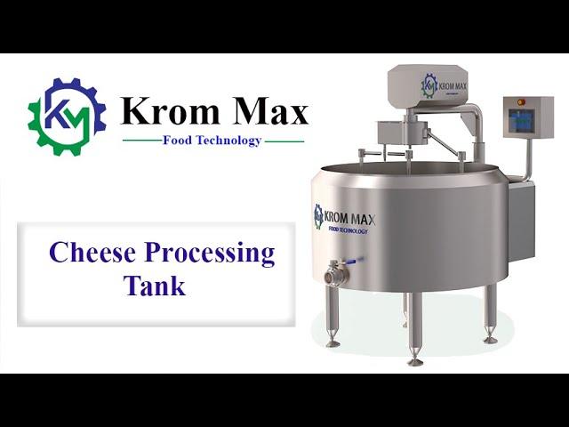 Krommax | Food Technology | Cheese Process Tank