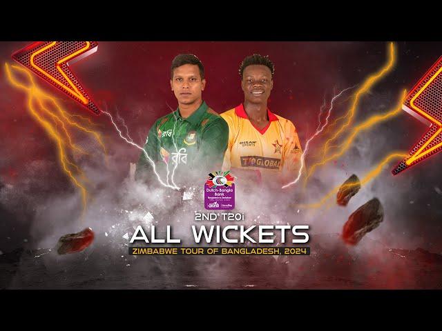 All Wickets || Bangladesh vs Zimbabwe|| 2nd T20i || Zimbabwe tour of Bangladesh 2024