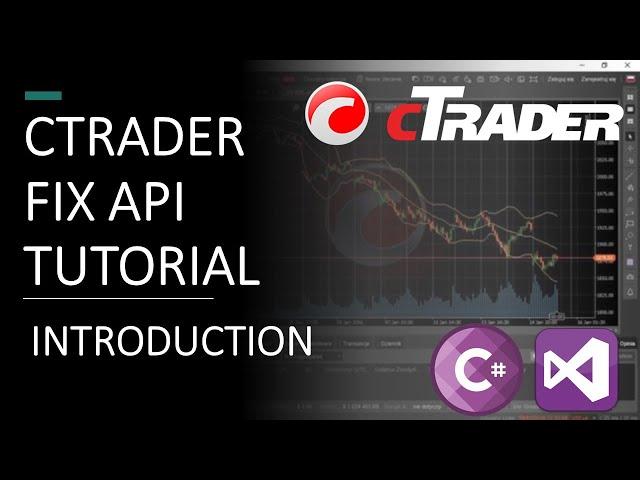 Ctrader FIX API Tutorial - Introduction