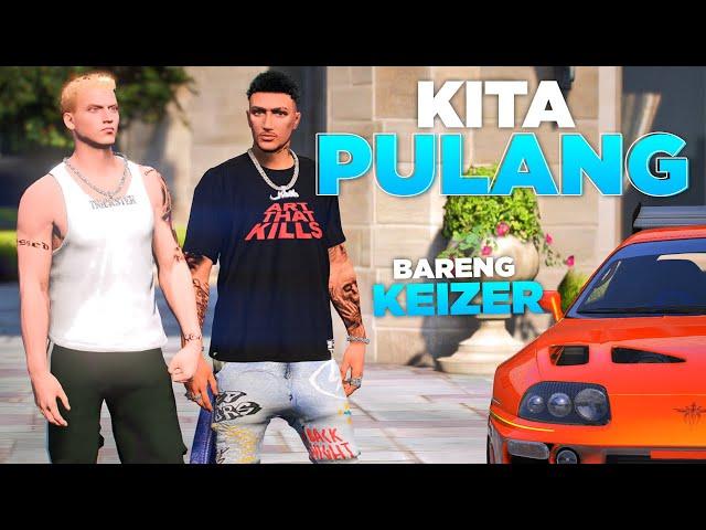 AKU IKUT KEIZER PULANG KE LOS SANTOS - GTA 5 ROLEPLAY