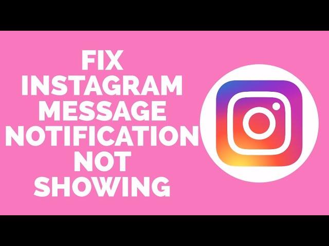 How to Fix Instagram Message Notifications Not Showing Up | Notification Issue Solved Instagram2022