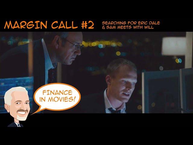 BEST of MARGIN CALL #2 - Searching for Eric Dale & Sam meets with Will