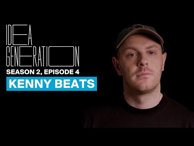 Kenny Beats on Community Building, Creativity, and the Art of Collaboration | IDEA GENERATION