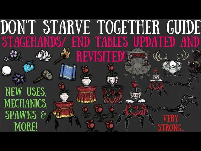 Stagehands/End Tables Updated & Revisited! NEW Uses, Mechanics & More! - Don't Starve Together Guide