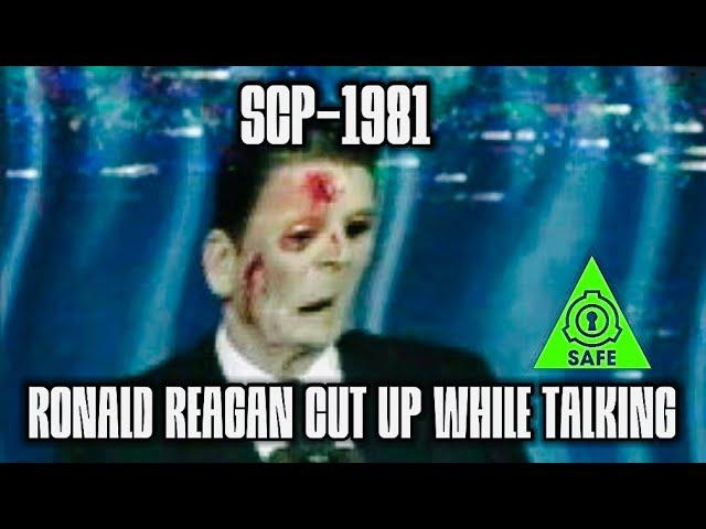 SCP-1981 “Ronald Reagan Cut Up While Talking” (THE FOUNDATION FILES)