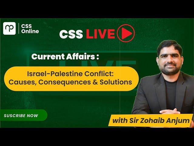  LIVE Session: Israel-Palestine Conflict: Causes, Consequences & Solutions | CSS | PMS | Nearpeer