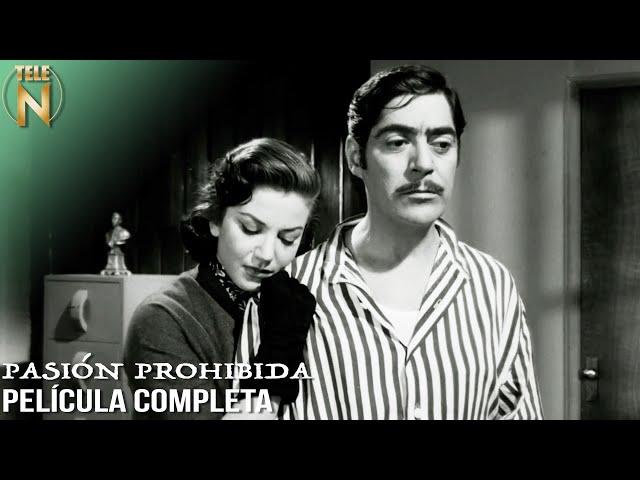 Pasión Prohibida (1956) | Tele N | Película Completa