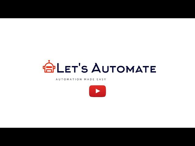 Lets Automate - Automation made easy