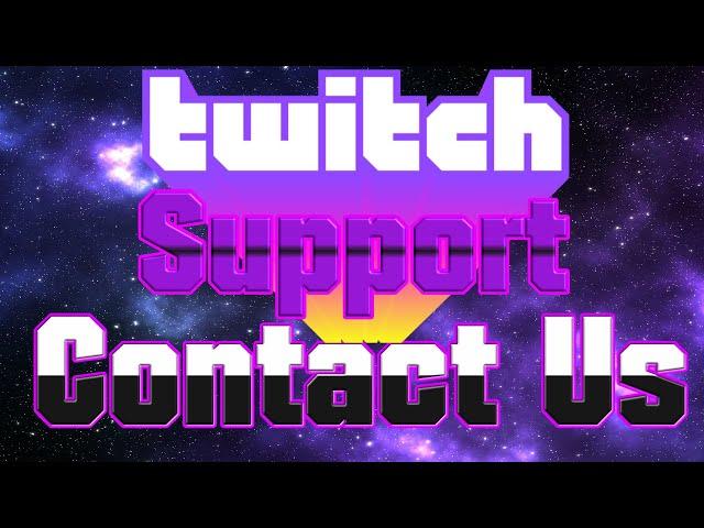 How to contact Twitch support | How to cancel Twitch Affiliate