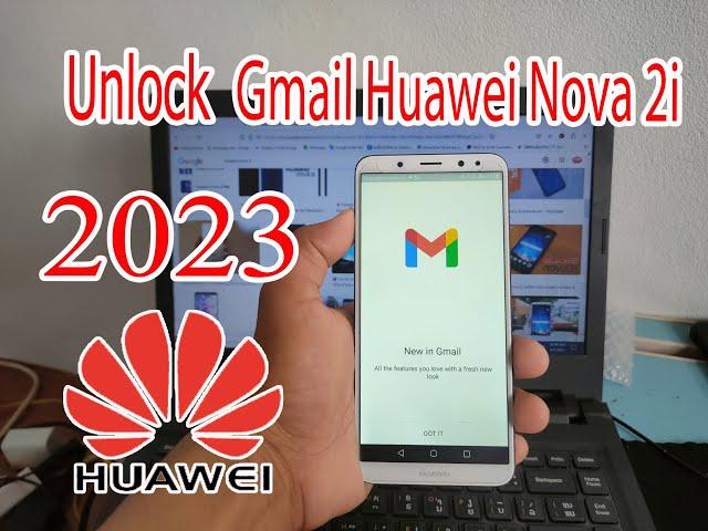 ปลดล็อค Gmail Huawei nova 2i 2023  Bypass FRP Unlock Google Account 2023