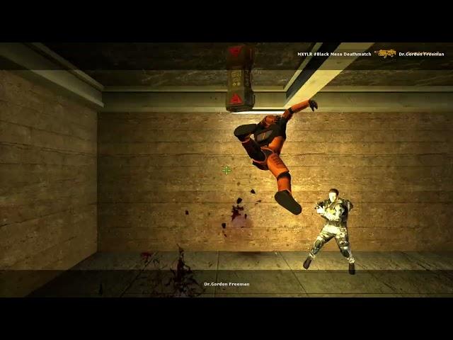 [Black Mesa Deathmatch] MXYLR VS Dr Gordon Freeman ---- Dr Gordon Freeman POV