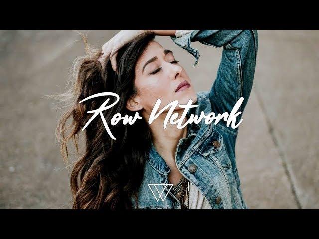 Row Network | Deep & Tropical House | Chill Out, Pop Music, Dance Music