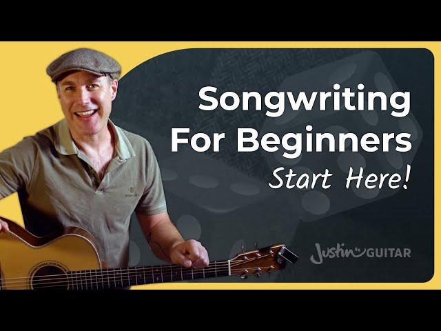 Songwriting For Beginners - Write Your First Song Now!