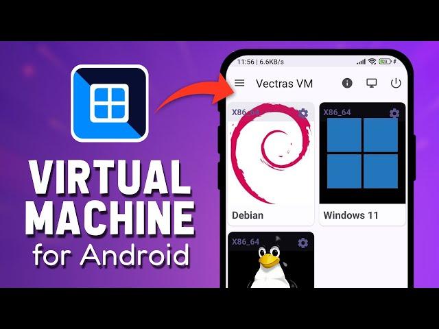 New Virtual Machine App for Android: Run Windows and Linux on Your Android Phone